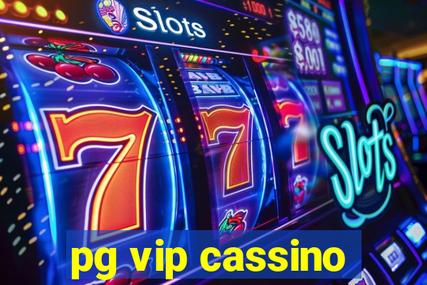 pg vip cassino